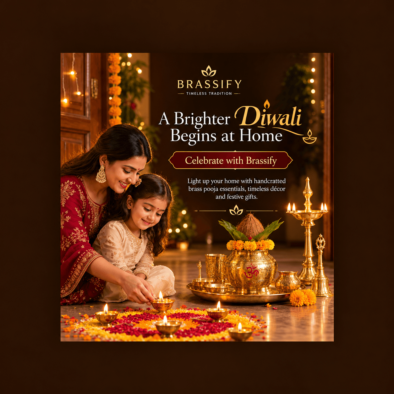A Brighter Diwali Begins at Home: Celebrate with Brassify